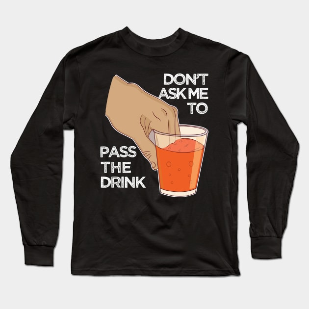 Can you pass my drink please ok funny dank meme Long Sleeve T-Shirt by alltheprints